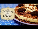 Cheesecake Oreo |  Comamos Casero | Receta fácil