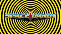Space Dandy Opening - US / Toonami Version