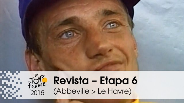 Revista - Thierry Marie - Etapa 6 (Abbeville > Le Havre) - Tour de France 2015