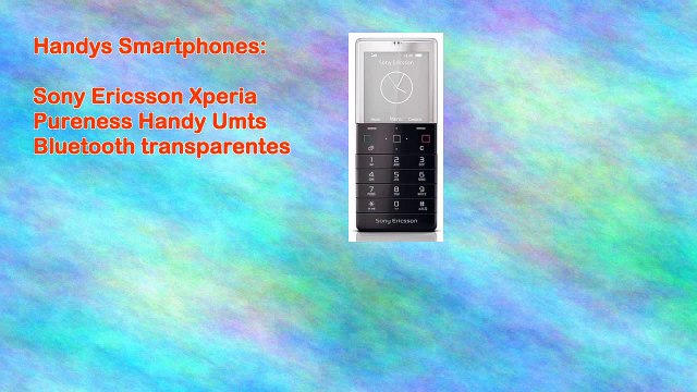 Sony Ericsson Xperia Pureness Handy Umts Bluetooth transparentes