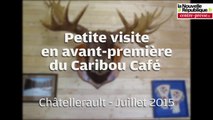 VIDEO. Châtellerault : le Caribou Café en avant-première