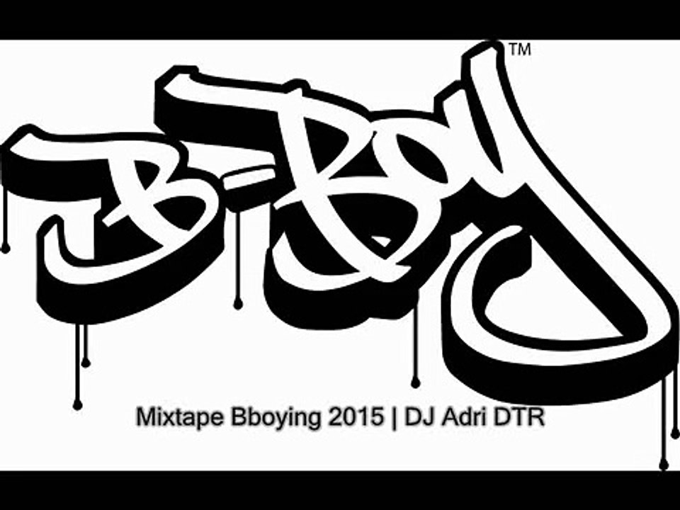 New Mixtape Bboying 2015 | Dj Adri DTR