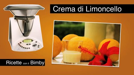 Crema di Limoncello: Ricetta Bimby