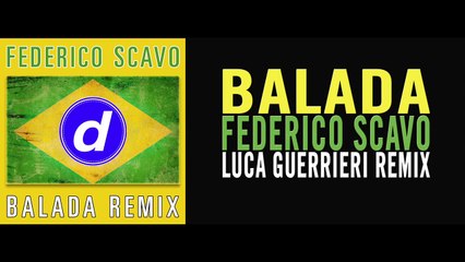 Federico Scavo - Balada (Luca Guerrieri Remix)