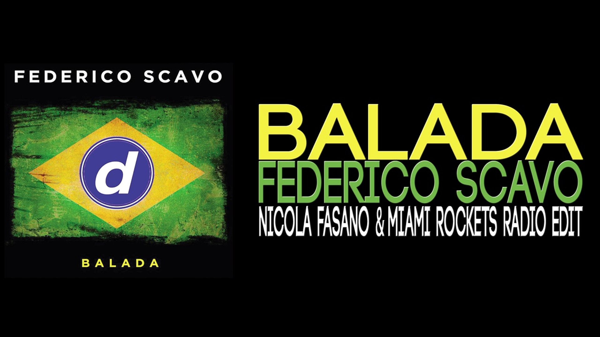 Federico Scavo - Balada (Nicola Fasano & Miami Rockets Radio Edit) - Vidéo  Dailymotion