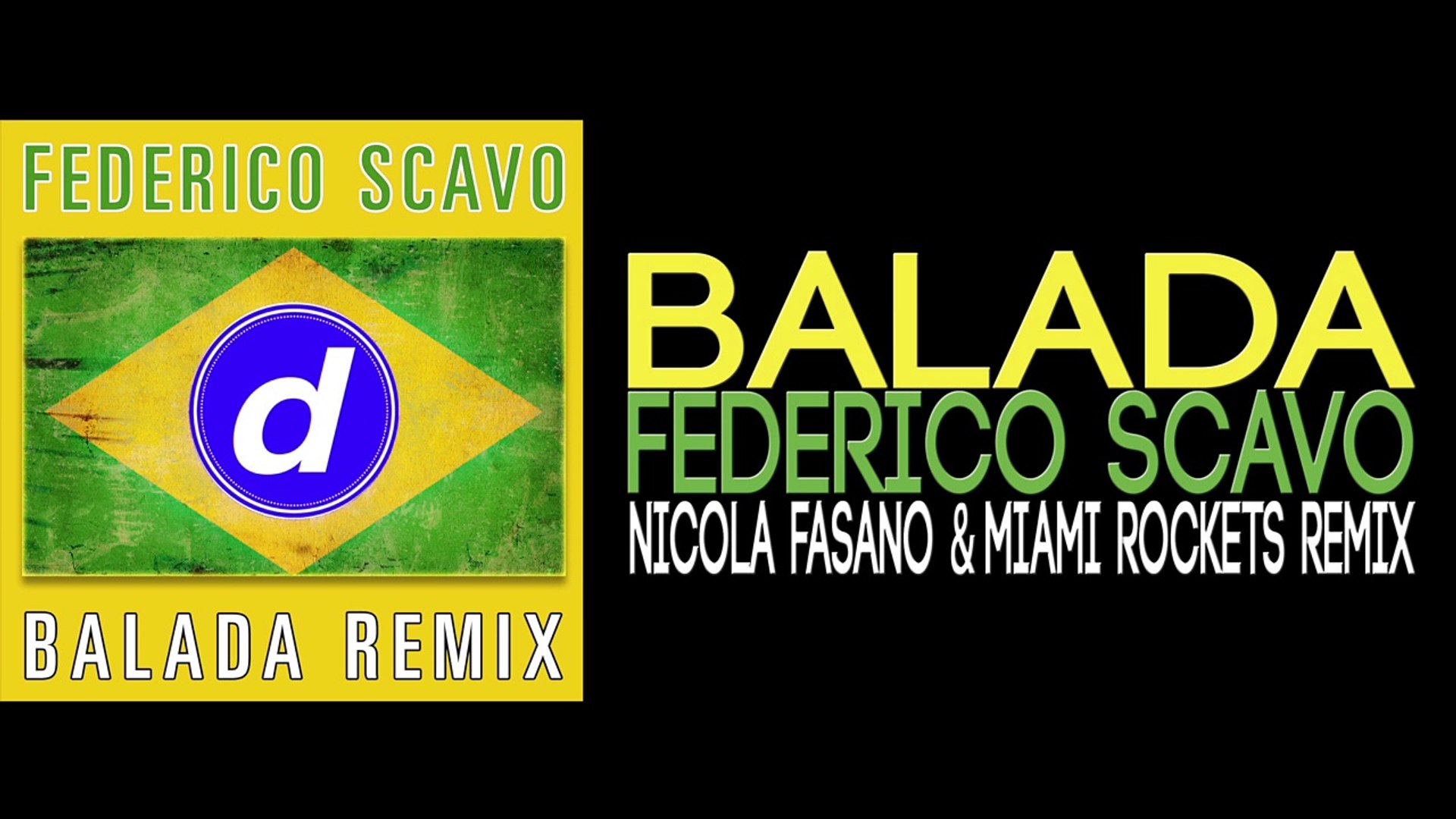 Federico Scavo - Balada (Nicola Fasano & Miami Rockets Remix) - Vidéo  Dailymotion