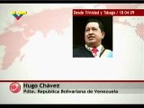 Presidente Hugo CHavez califica de Positiva reunion de UNASUR y el Presidente Barack Obama