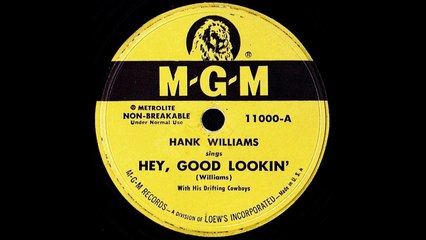 Hank Williams & His Drifting Cowboys - Hey, Good Lookin' 1951