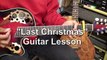 Wham! George Michael How To Play LAST CHRISTMAS On Guitar Lesson Tutorial