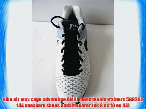 nike air max cage advantage OMNI mens tennis trainers 599362 144 sneakers shoes nadal federer