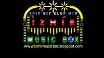 İzmir Music Box | Hit Exclusive SET Trailer [Power Of 2014-2015 Clup Remix]