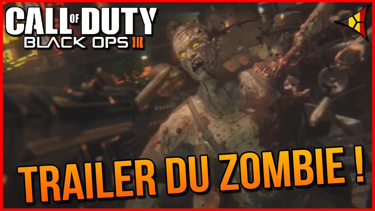 BO3 // TRAILER DU MODE ZOMBIE ! - Black Ops 3 | FPS Belgium