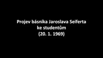 Projev básníka Jaroslava Seiferta ke studentům (20. 1. 1969)