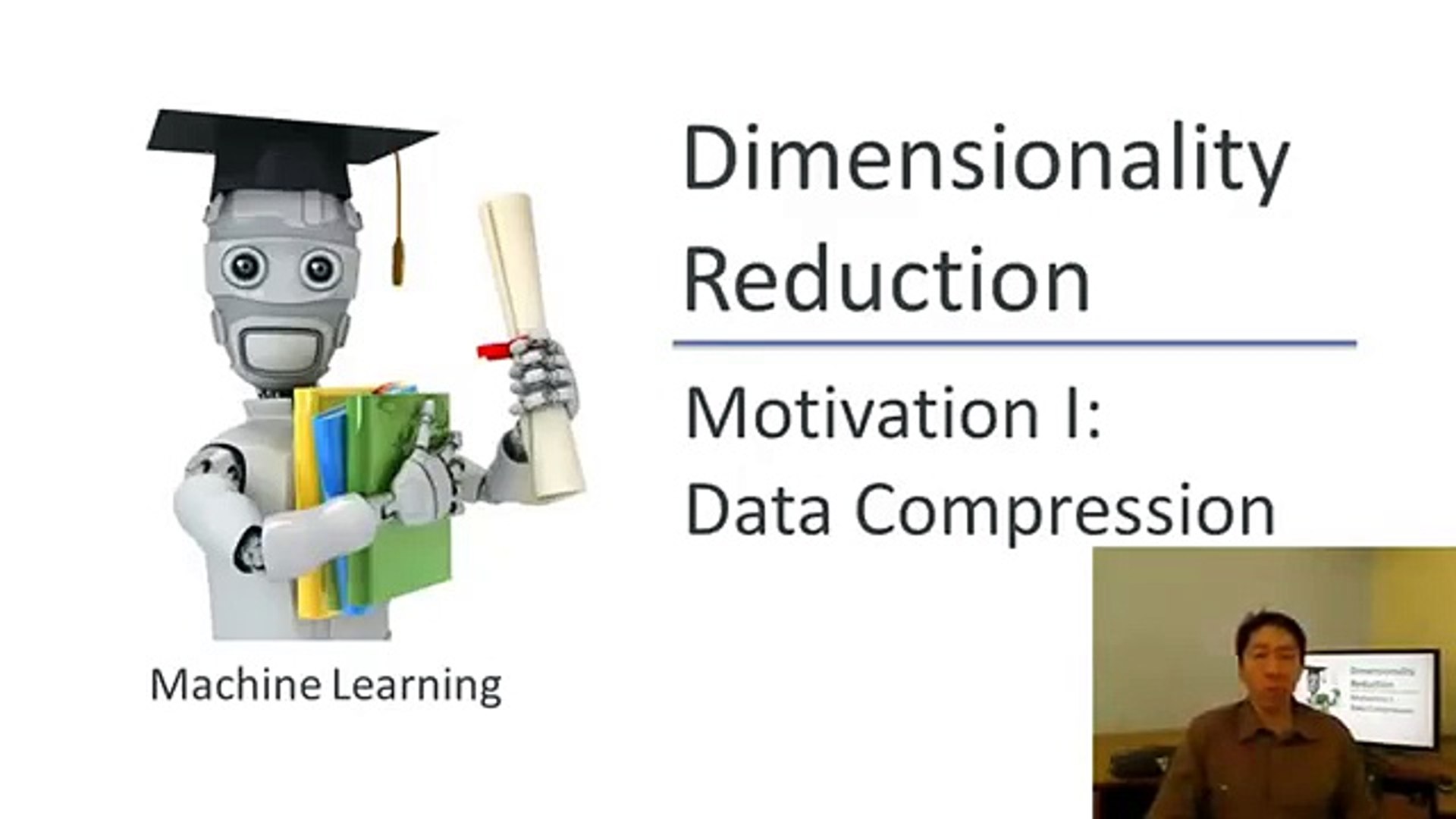 Machine learning W8 6  Motivation I  Data Compression