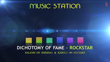 The Dichotomy of Fame Instrumental Song _ Rockstar _ Ranbir Kapoor, Nargis Fakhri-XwRj-bOUQUE-www.WhatsApp8.CoM