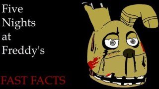 Five Nights At Freddy's - FAST FACTS!