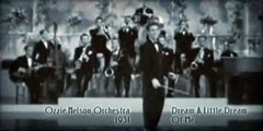 Ozzie Nelson Orchestra - Dream A Little Dream Of Me (1931)