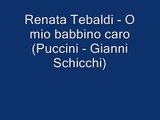 Renata Tebaldi - O mio babbino caro (Puccini - Gianni Schicchi)