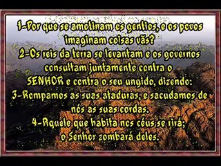 Salmo 2 : 7- Proclamarei o decreto: o SENHOR me disse: Tu és meu Filho, eu hoje te gerei.