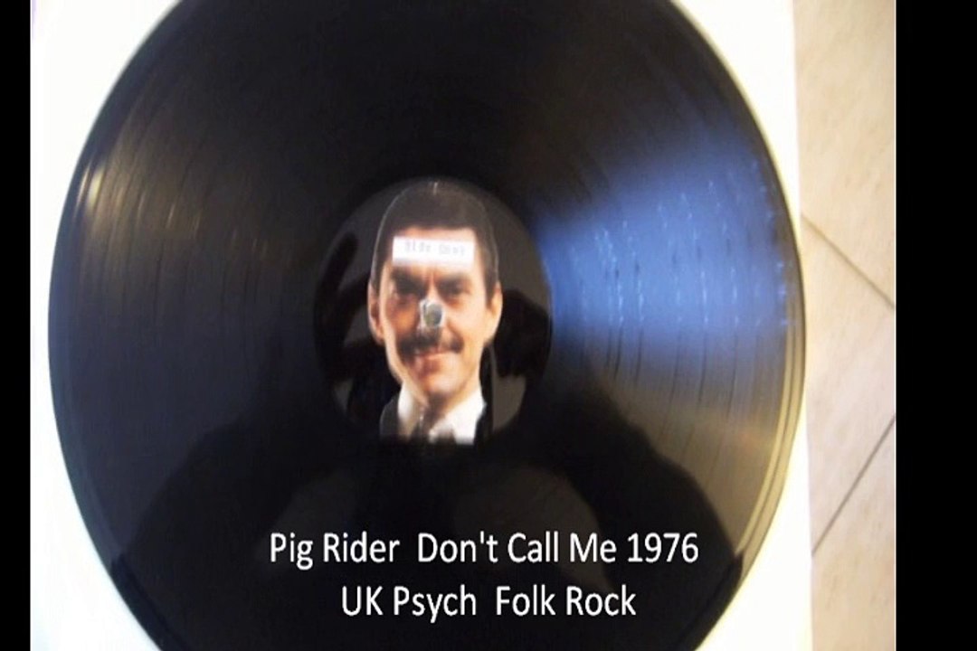 Pig Rider "Don't Call Me" 1976 UK Psych  Folk Rock