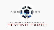 Sid Meier's Civilization: Beyond Earth - Soundtrack - PlanetfallAmbient 5