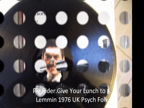 Pig Rider Give Your Lunch to a Lemmin 1976 UK Psych Folk