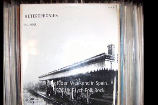 Pig Rider Weekend in Spain 1976 UK Psych Folk Rock