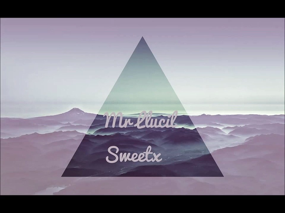 Mr Llucil - Sweetx