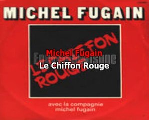 Le chiffon rouge - Michel Fugain - karaoke video