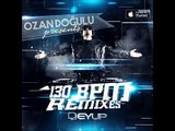 Ozan Dogulu feat Model - Dagilmak istiyorum ( DJ Eyup Remix ) / TEASER / 130BPM Remixes