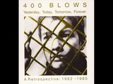 400 Blows - Strangeways Revisited