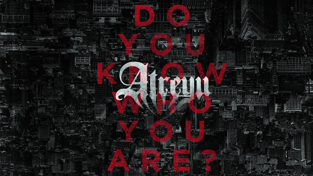 Atreyu - Do You Know Who You Are