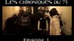 Sexion d assaut les chroniques du 75 ÉPisode 1