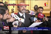 Mulder presenta transcripción de interrogatorio a Martín Belaunde Lossio