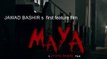 Maya Official Trailer 720p A Film by Jawad Bashir