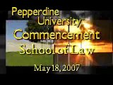 2007 Pepperdine Law: Ezra Landes Graduation Speech Part 1