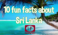 10 intersting facts about Sri Lanka