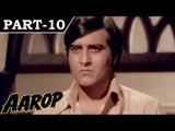 Aarop [ 1973 ] - Hindi Movie In Part - 10 / 12 - Vinod Khanna - Saira Banu