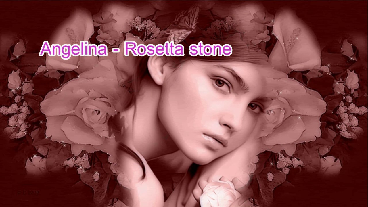 Angelina - Rosetta stone