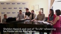 Sheldon Harnick and Cast Rehearse for Fiddler on the Roof Tribute
