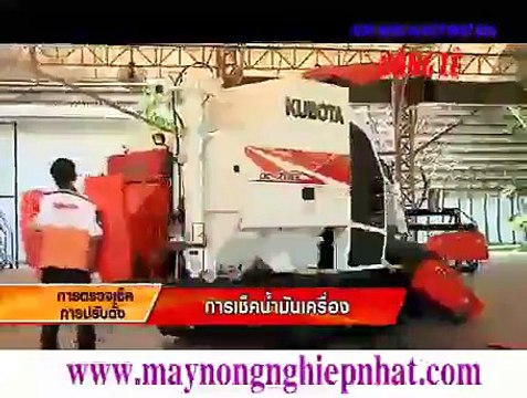 Kubota Dc 70G Thai Lan Huong Dan Chay may gat bao tri bao duong May Gat Lien Hop dc60 dc70-Phần 3