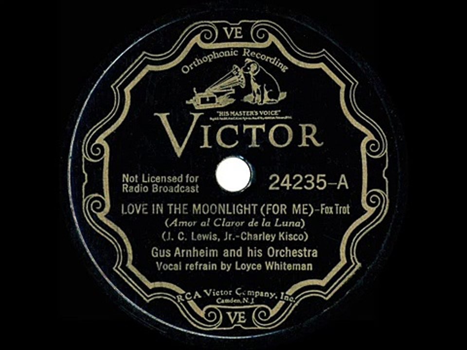 1933 Gus Arnheim - Love In The Moonlight (For Me) (Loyce Whiteman, vocal)