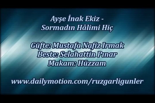 Ayşe İnak Ekiz-Sormadın Halimi Hiç Kalbimin Esrarı Nedir