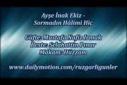 Ayşe İnak Ekiz-Sormadın Halimi Hiç Kalbimin Esrarı Nedir