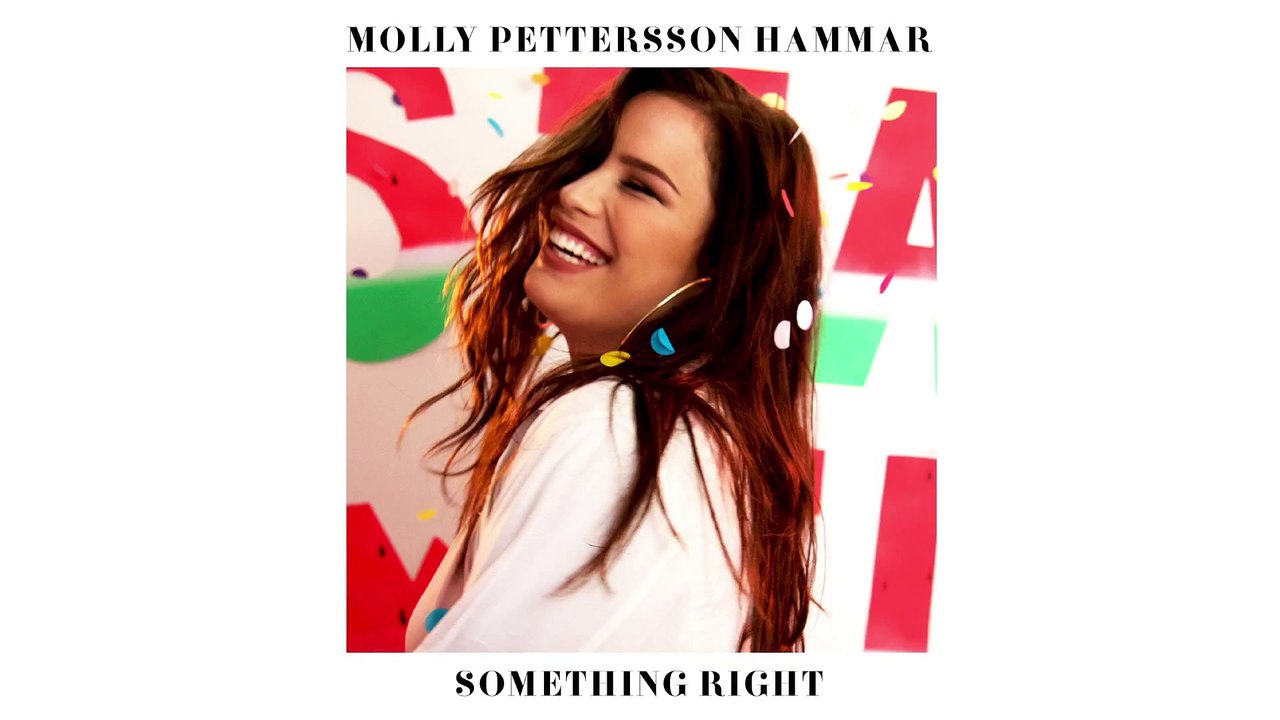 Molly Pettersson Hammar - Something Right (Official Audio) ([Full HD])