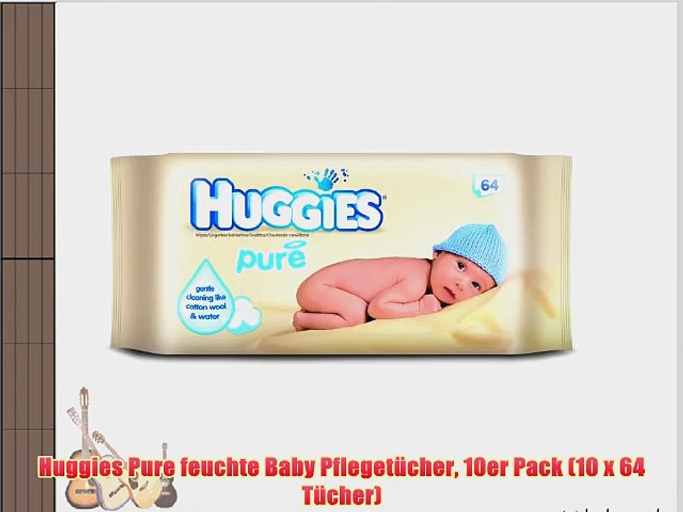 Huggies Pure feuchte Baby Pfleget?cher 10er Pack (10 x 64 T?cher)