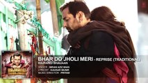 Bhar Do Jholi Meri - Reprise (Bajrangi Bhaijaan) - Full AUDIO Song HD