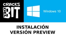 Instalar Windows 10 preview Julio 2015 | Descargar Windows 10 gratis