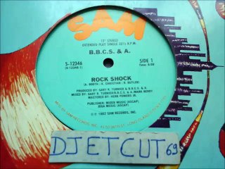 B. B. C. S. & A. -ROCK SHOCK(RIP ETCUT)SAM REC 82