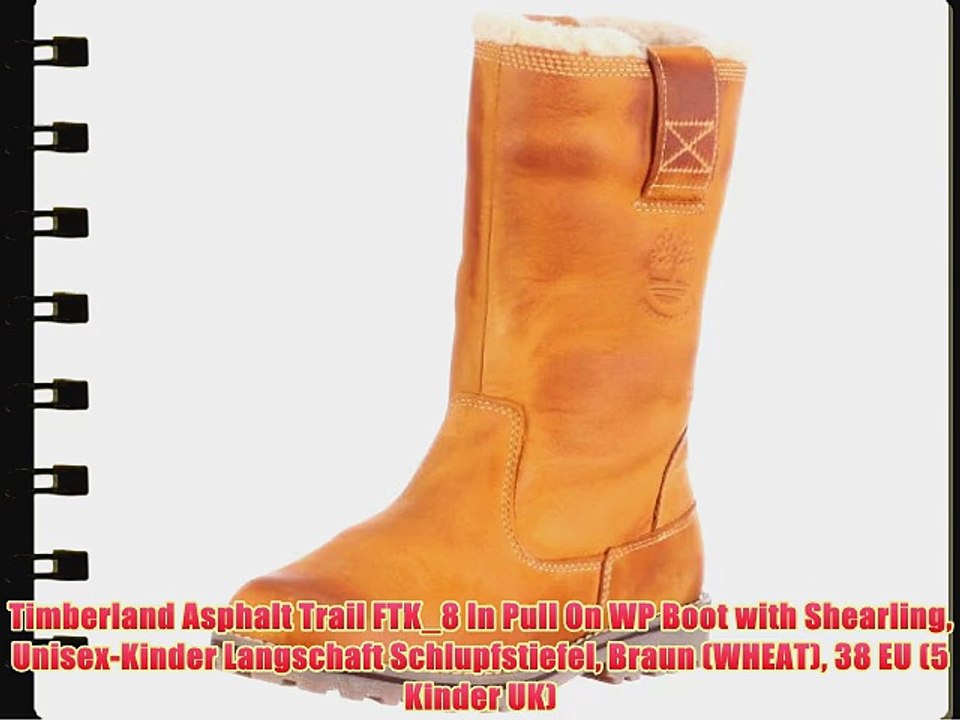 Timberland Asphalt Trail FTK_8 In Pull On WP Boot with Shearling Unisex-Kinder Langschaft Schlupfstiefel